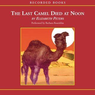 the last camel died at noon amelia peabody 6 Epub